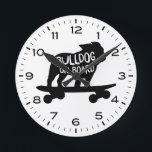 Horloge Ronde Bulldog Riding Skateboard<br><div class="desc">A wall clock for the home or office. Makes a cool poison pour les Bulldog lovers ! Check out of Jenn's Doodle World for even more decorative clocks and dog breed themed decor.</div>
