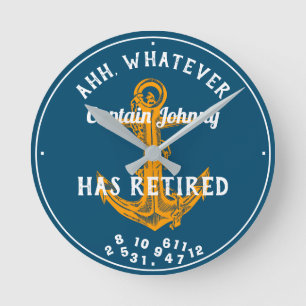 Horloge Ronde Capitaine Sailor Has Retired Any Blue Funny