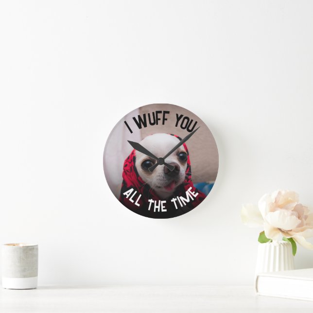 Horloge Ronde Chihuahua mignon wuua vous aimez Valentine Texte p (Maison)