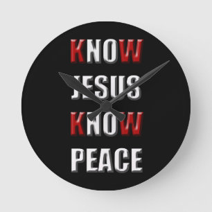 Horloge Ronde Christianity Know Jesus Know Peace