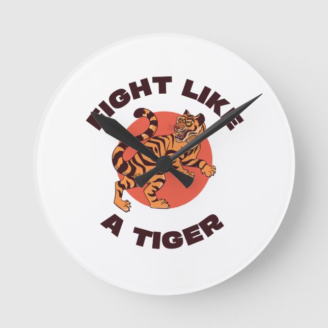 Horloge Ronde Conception de motivation Combattez comme un tigre (Recto)