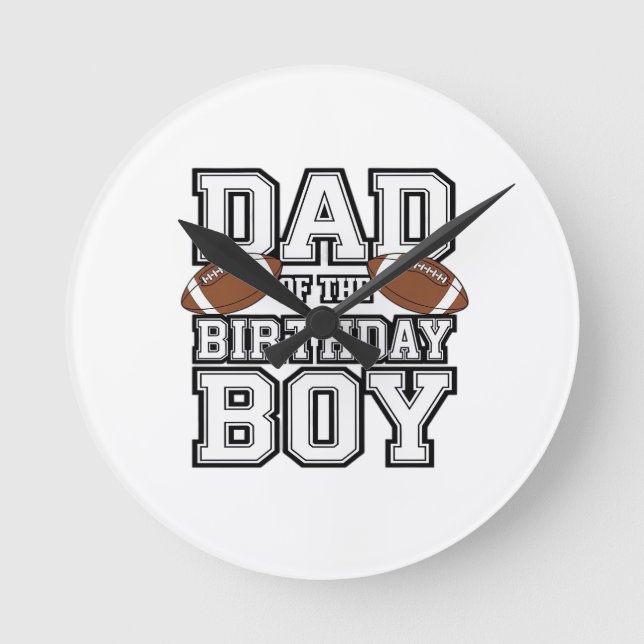Horloge Ronde Dad of the Birthday Boy Football Lover Family birt (Recto)