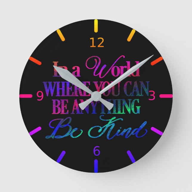 Horloge Ronde Dans un monde où vous pouvez être n'importe quoi.. (Recto)