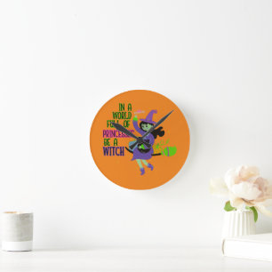 Horloge Ronde Dans un monde plein de princesses soyez sorcières