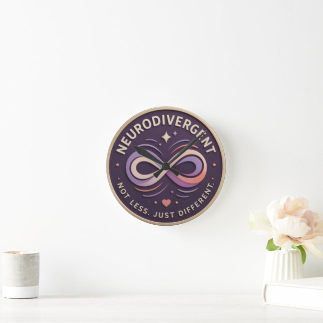 Horloge Ronde Déclaration Neurodivergent. Pas Moins. Juste Diffé (Maison)