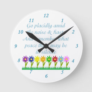 Horloge Ronde Desiderata Poem Jolies fleurs de paix