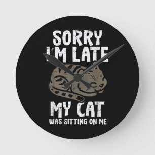 Horloge Ronde Désolé, Je Me Suis Assis En Retard Sur Moi Animaux