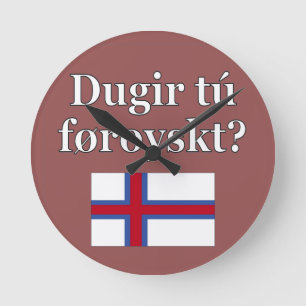 Horloge Ronde Do you speak faroese ? Flag