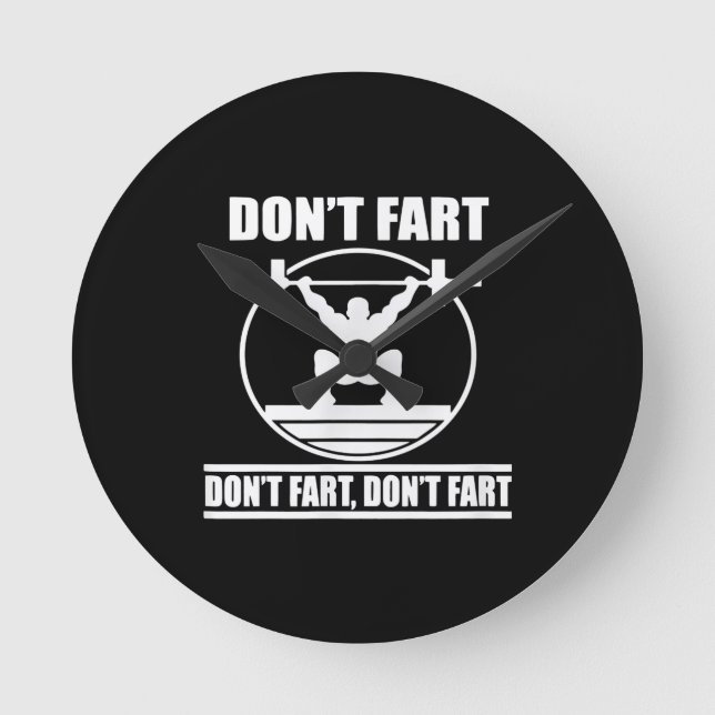 Horloge Ronde Dont Fart Funny Gym Workout Squat pour Bodybuilder (Recto)