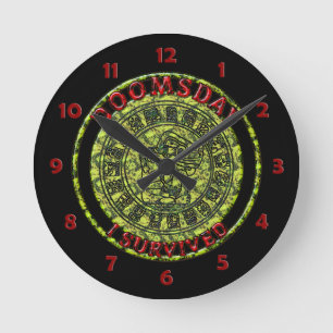 Horloge Ronde Doomsday - I survived   Maya Prophecy