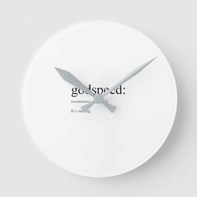 Horloge Ronde Drôle définitions en anglais : Godspeed (Recto)