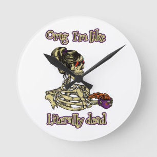 Horloge Ronde Drôle Skeleton Boire Je suis littéralement Dead Co