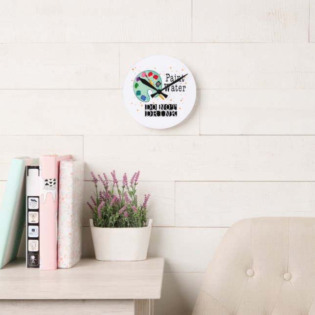 Horloge Ronde Eau de peinture ne buvez pas (Salle de lecture)