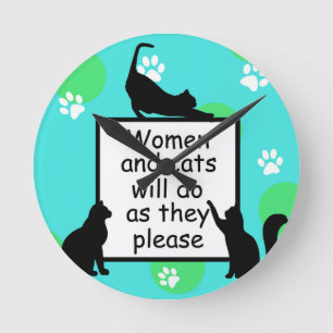 Horloge Ronde Femme et chats feront ce qu'ils veulent