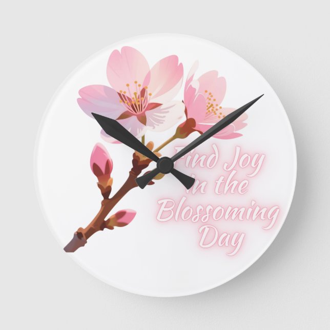 Horloge Ronde Find Joy in the Blossoming Day (Recto)