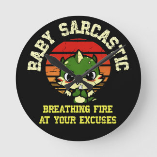 Horloge Ronde Funny Motivational Dragon - Burn Your Excuses