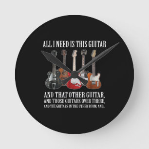 Horloge Ronde Guitar I Need Is This Guitar Any Musician