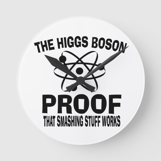 Horloge Ronde Higgs Boson Smashing Stuff Works (Recto)