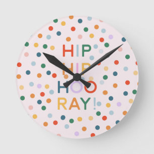 Horloge Ronde Hip Hip Hooray Fêtes d'anniversaire
