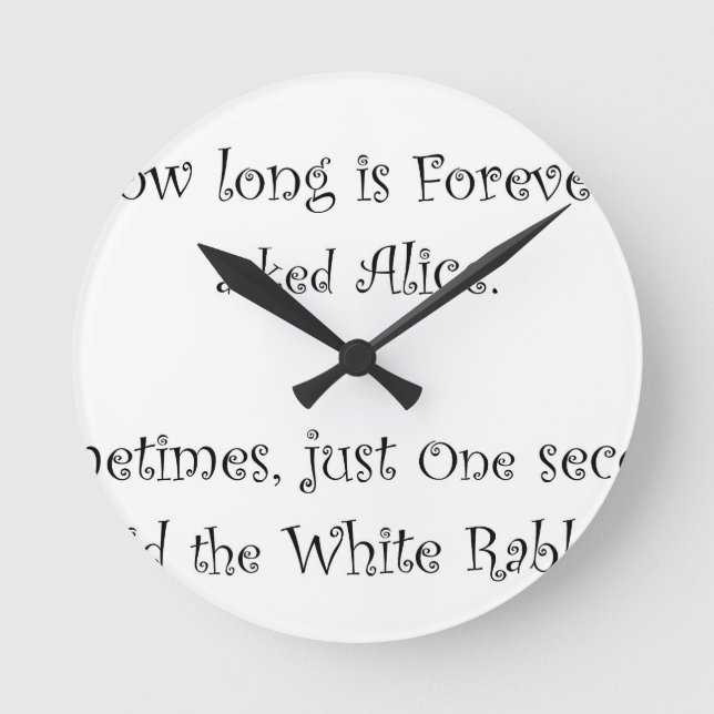 Horloge Ronde How Long Is Forever Alice (Recto)
