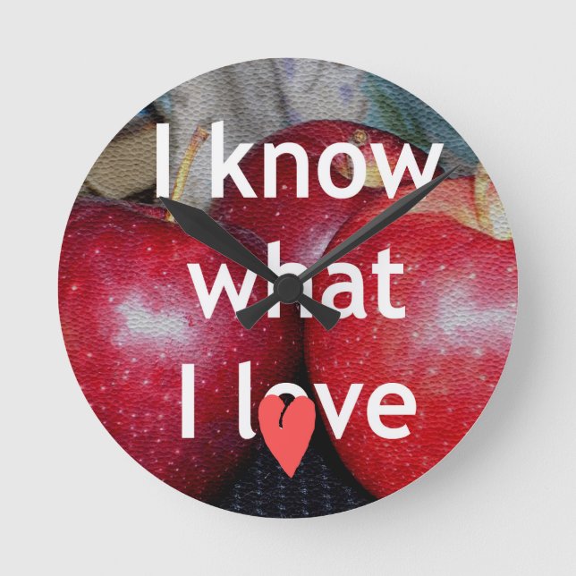 Horloge Ronde "I Know What I Love" - Design à thème Apple (Recto)