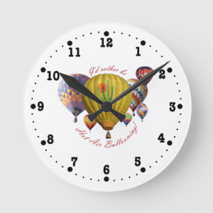 Horloge Ronde I'd Rather Be Hot Air Ballooning Clock
