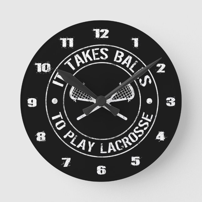 Horloge Ronde It Takes Balls To Play Lacrosse Round Clock (Recto)