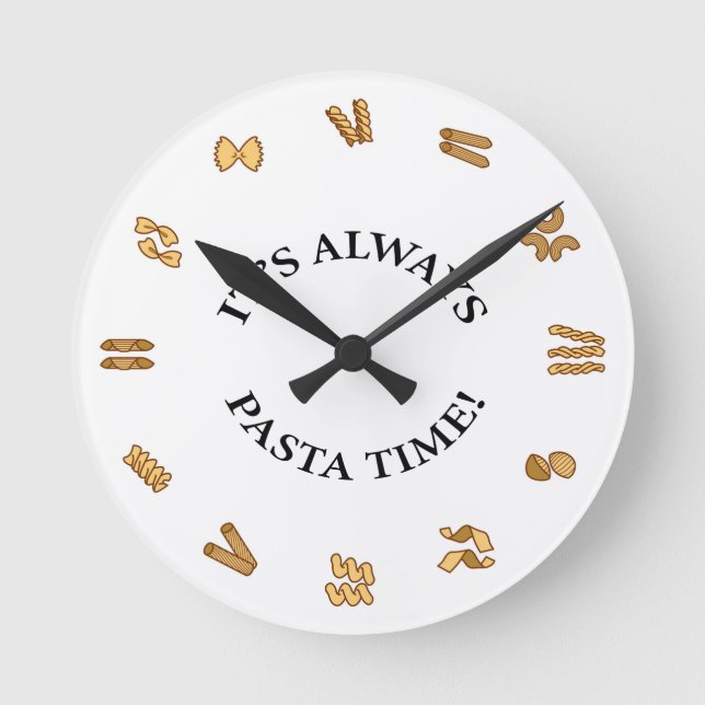 Horloge Ronde "It's Always Pasta Time" Wall Clock (Recto)