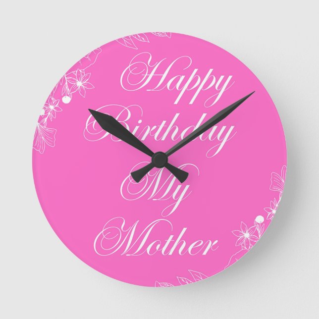 Horloge Ronde Joyeux anniversaire ma mère (Recto)