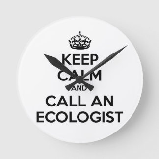 Horloge Ronde Keep Calm and Call à l'ecologiste