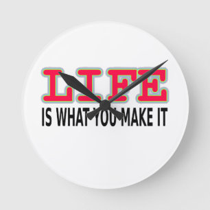 Horloge Ronde La Vie, c'est ce que tu en fais