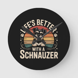 Horloge Ronde La vie est meilleure avec un Schnauzer