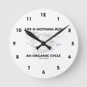 Horloge Ronde La Vie N'Est Rien D'Autre Qu'Un Cycle Biologique (