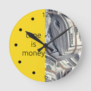 Horloge Ronde Le temps est l'argent