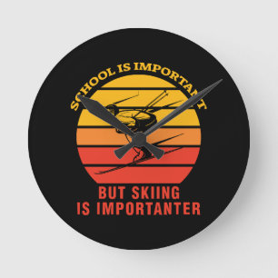 Horloge Ronde L'école est importante mais le ski est encore plus