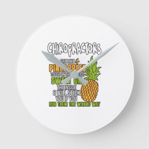 Horloge Ronde Les Chiropraticiens Sont Comme Des Ananas.