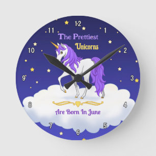 Horloge Ronde Les Plus Belles Unicornes Sont Nées En Juin