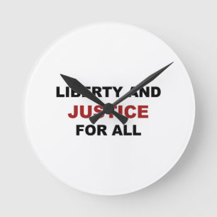 Horloge Ronde Liberté et JUSTICE pour tous
