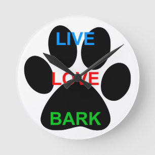 Horloge Ronde LIVE LOVE BARK Chien Empreinte de patte