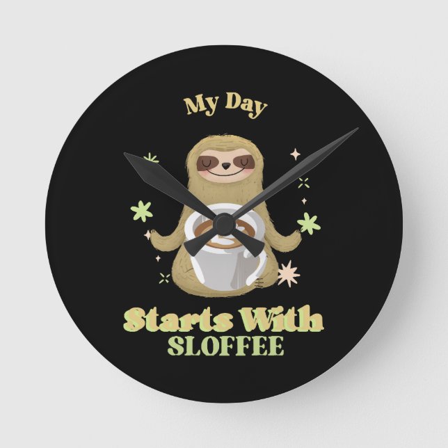 Horloge Ronde Ma journée commence avec du sloffee (Recto)