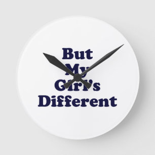 Horloge Ronde Mais ma fille est différente