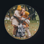Horloge Ronde "Maman, tu es la meilleure" Photo personnalisée<br><div class="desc">Ajoutez votre photo et message pour Maman à ce magnifique design pour un cadeau parfait pour la Fête des Mères,  Noël,  Anniversaire,  etc.</div>