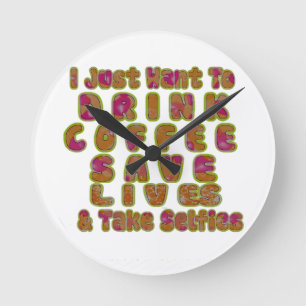 Horloge Ronde Matin je veux juste boire du café Sauver des vies 