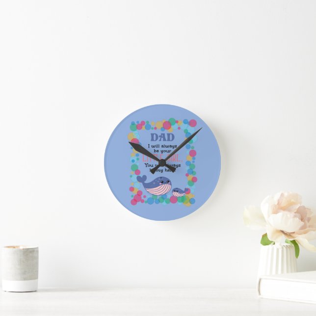 Horloge Ronde Mignonne Baleine Papa Je Serai Toujours Votre Peti (Maison)