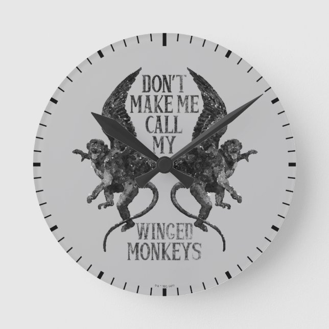 Horloge Ronde Ne me forcez pas à appeler mes singes ailés™ (Recto)