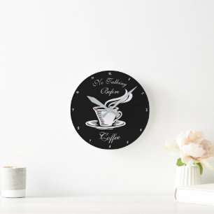 Horloge Ronde No Talking Before Coffee Humorous Clock