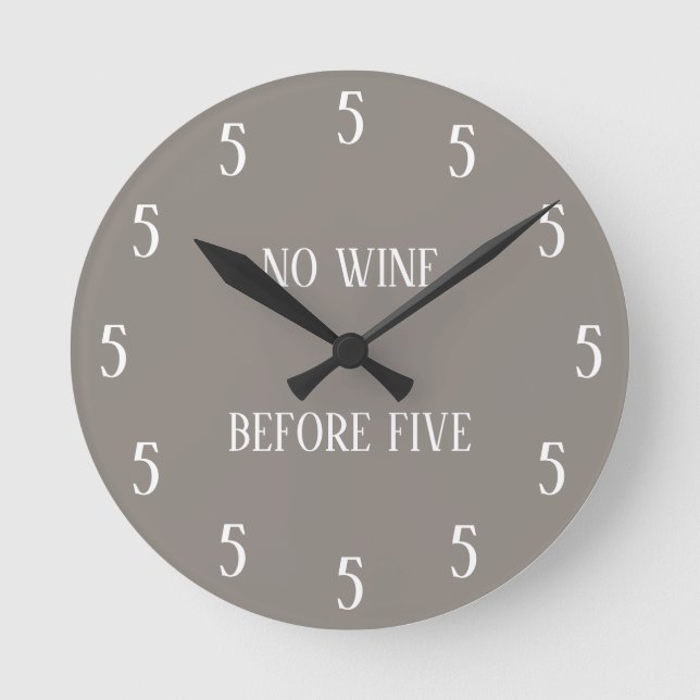 Horloge Ronde No Wine Before (Recto)
