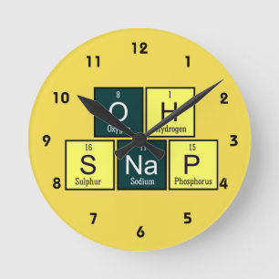 Horloge Ronde Oh Snap Funny Element Chemistry Teacher