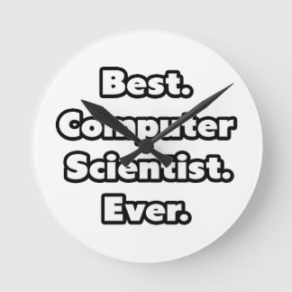 Horloge Ronde Parfait. Ordinateur Scientist. Ever.