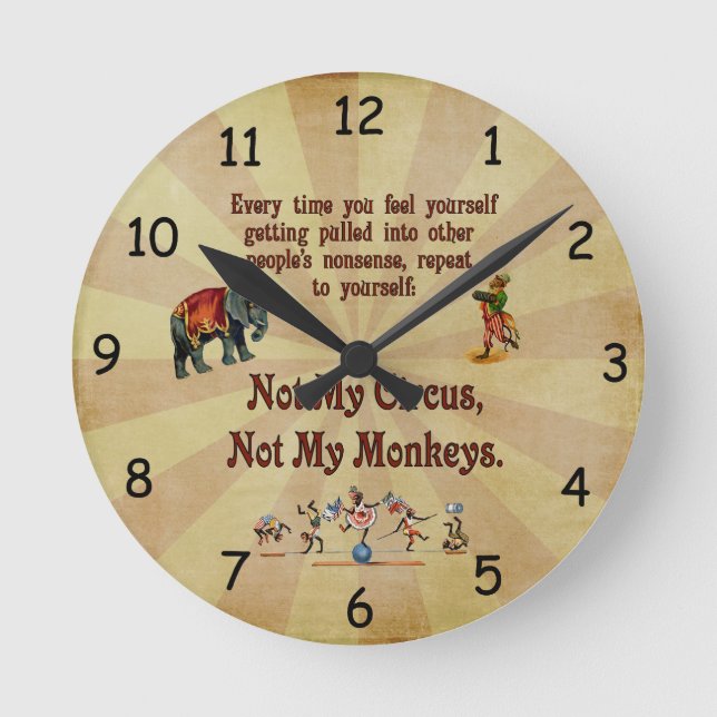 Horloge Ronde Pas mes singes, pas mon cirque (Recto)